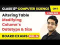 Altering Table - Modifying Column s Datatype and Size SQL Class 12 Computer Science Ch 9 CBSE