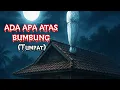 Download Lagu #178      ATAS BUMBUNG (Tumpat), RUMAH KAKAK (Cheras), TISU TANDAS (Singapura), PUKAU (Johor)