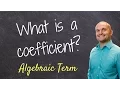 What is a coefficient