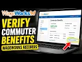 How to verify commuter benefits with WageWorks records - Easy Tutorial