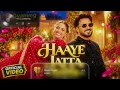HAAYE JATTA | HAPPY RAIKOTI | Latest Punjabi Songs 2026