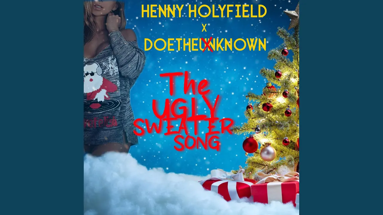 The Ugly Sweater Song The Ugly Sweater Song