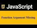 Function Argument Missing in JavaScript Hindi