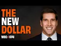 The Dollar Changed Bitcoin Is the Endgame Matt Dines