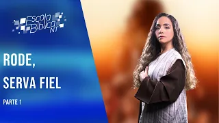 Rode, serva fiel (parte 1)