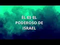 EL PODEROSO DE ISRAEL - JUAN CARLOS ALVARADO - (CON LETRA) - Ministerio Evangelístico Monte Sinaí