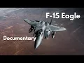 F-15 Eagle Documentary