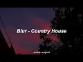 Blur - Country House ; Español - Inglés | HD