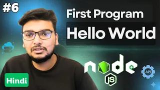 How to Write Your First Node js Program Hello World in Hindi Part 6