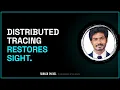 Distributed Tracing Finding the Needle in a Billion Requests