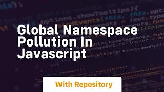global namespace pollution in javascript