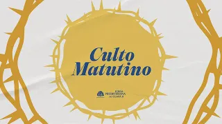 [LIVE] Culto Matutino | 08/02