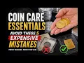 5 Coin Storage Mistakes That Could Ruin Your Collection