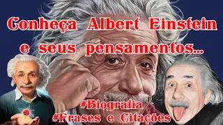 Palavras de sabedoria de Albert Einstein, Biografia e melhores frases, citações e aforismo.