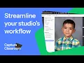 Streamline your studio s workflow Captura Classroom