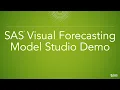SAS Demo SAS Visual Forecasting Model Studio Demonstration