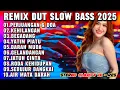 Download Lagu REMIX SLOW BASS 2025 - LAGU VIRAL KEHILANGAN DISCO DANGDUT BASS EMPUK - ENAK DIDENGAR AUDIO JERNIH