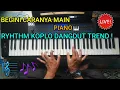 Lagu CARA BELAJAR PIANO RHYTHM KOPLO TREND DANGDUT 2022 PEMULA CEPAT BISA !
