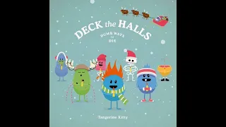 Tangerine Kitty Deck The Halls Dumb Ways To Die PAL High Tone Only 2014 