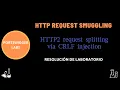 Laboratorio HTTP2 request splitting via CRLF injection