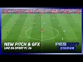 PES 2017 Real Grass and Next-Level Lighting Mod! Like EA Sport FC 26 (CPK \u0026 Sider)