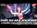 Download Lagu DJ BREAKBEAT🎵DISAAT AKU MULAI MENCINTAIMU🎵 DJ SIDRAP CAMPURAN FULL MELODI  FIRAL TIKTOK TERBARU 2024