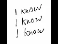 i know, i know, i know. (feat. arabella)
