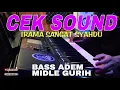 Download Lagu CEK SOUND HAJATAN IRAMA SANGAT SYAHDU || BASS ADEM MIDLE GURIH
