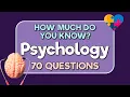 70 Psychology Trivia Questions How Well Do You Know the Human Mind