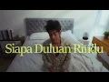 KENZY TAULANY - SIAPA DULUAN RINDU (Official Music Video)