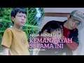 Download Lagu Arga Arnold - Kemana Ayah Selama Ini (Official Music Video)