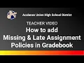 Canvas - Set up Missing and Late Assignment Policies