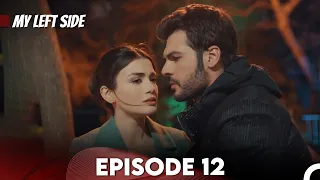 Sol Yanım My Left Side Episode 12 Final English Subtitles 