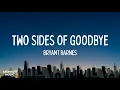 Download Lagu Bryant Barnes - Two Sides of Goodbye | Lyrics