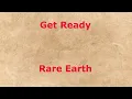Get Ready  - Rare Earth - with lyrics