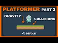Platformer Defold Tutorial 3 - Gravity Velocity Collisions