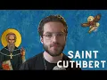 Saint Cuthbert of Lindisfarne - A Saint a Week