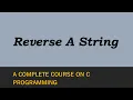 Program To Reverse A String In C