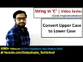 C Programming - Convert upper case into lower case and lower case into upper case in String