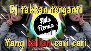  dj takkan terganti dj tiktok terbaru 2021 dj kucintai kau sepenuh hati