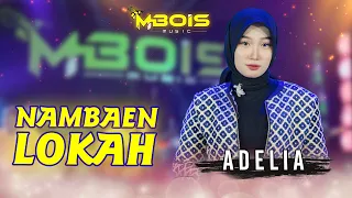 adelia nambaen lokah official live music mbois music lagu madura viral