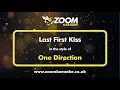 One Direction - Last First Kiss - Karaoke Version from Zoom Karaoke