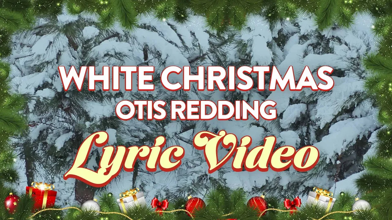 Otis Redding - White Christmas (Lyrics) Otis Redding - White Christmas (Lyrics)