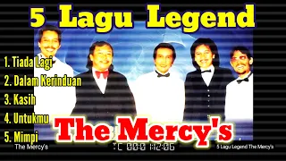 5 lagu legend the mercys