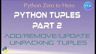 Python Tuples Part 2 - Python Beginners Tutorials An IT Professional