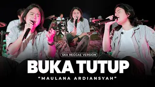 Maulana Ardiansyah - Buka Tutup (Ska Reggae Version) | Buka Tutup Buka Tutup Hatimu Kau Buka Tutup