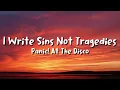 Panic! At The Disco - I Write Sins Not Tragedies (lyrics)