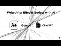 Write After Effects Scripts with AI - Gemini ChatGPT Workflow