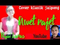 Lagu awet rajet jaipong cover # nyai LARAS#