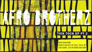 afro brotherz tick tock original
